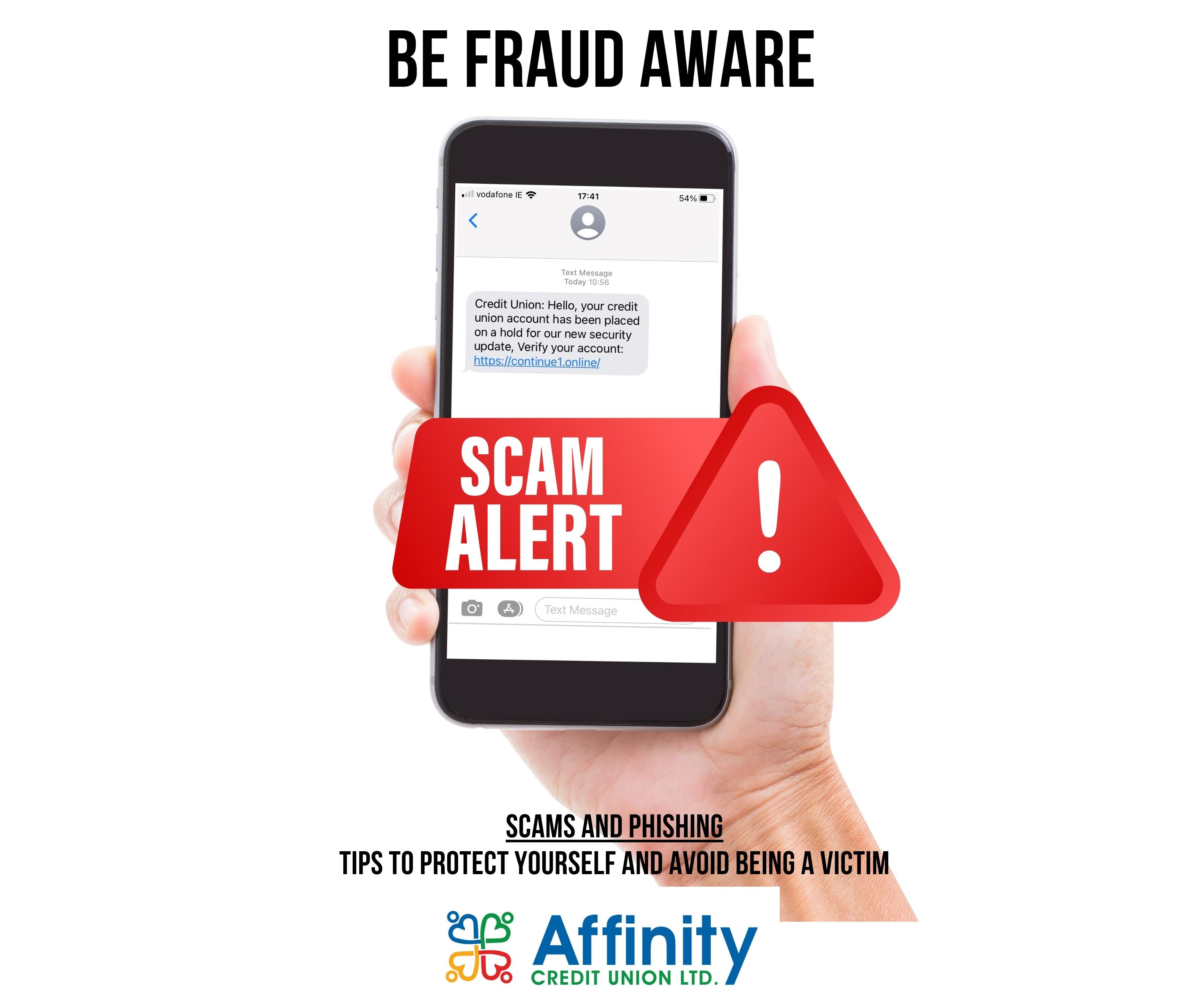 BE FRAUD AWARE - Tips to Protect Yourself and Avoid Being a Victim